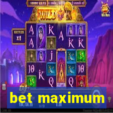 bet maximum